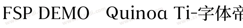 FSP DEMO   Quinoa Ti字体转换